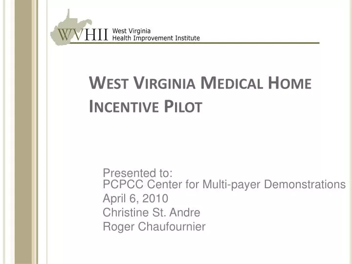 west virginia medical home incentive pilot