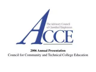 2006 Annual Presentation Council for Community and Technical College Education