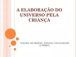 a elabora o do universo pela crian a