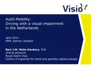 AutO-Mobility: Driving with a visual impairment in the Netherlands