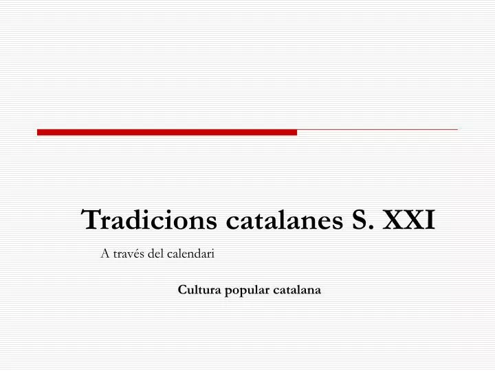 tradicions catalanes s xxi