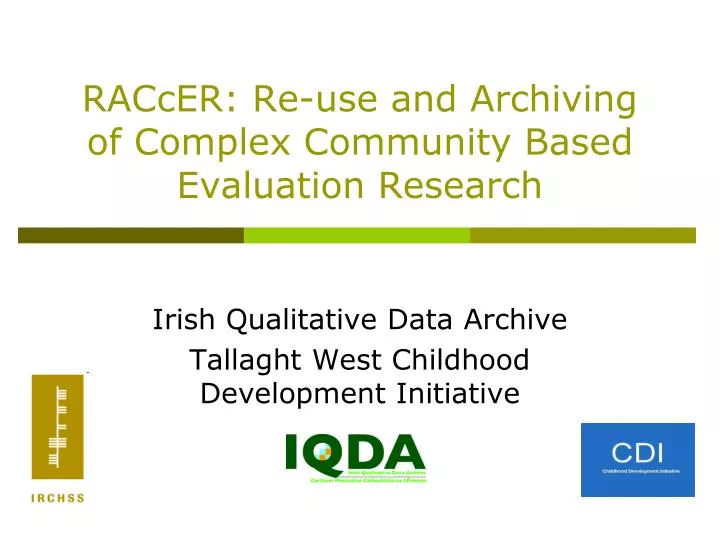 raccer re use and archiving of complex community based evaluation research