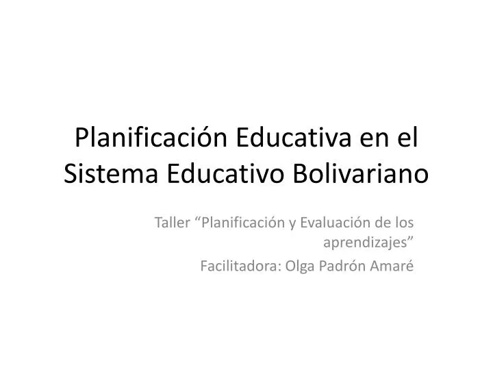 planificaci n educativa en el sistema educativo bolivariano