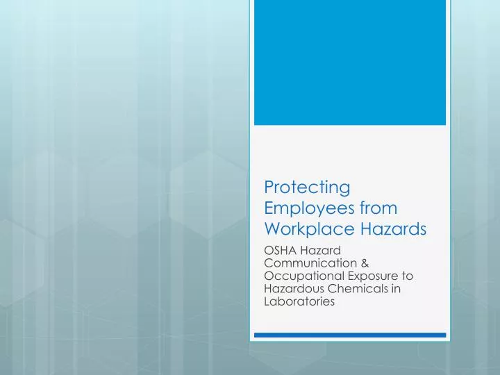 protecting employees from workplace hazards