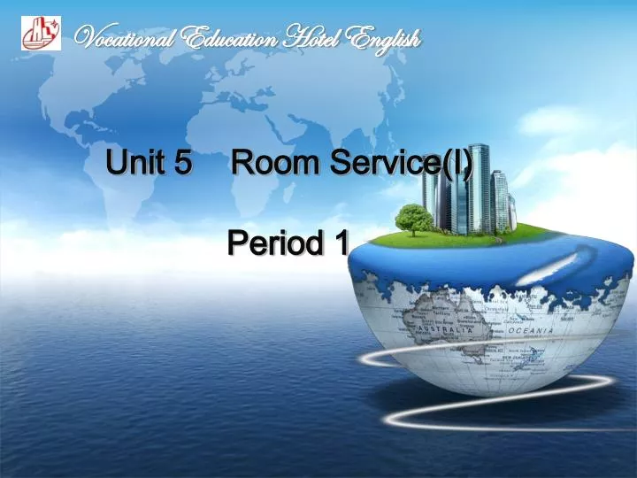 unit 5 room service period 1