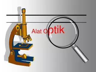 alat o ptik