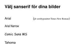 v lj sanserif f r dina bilder