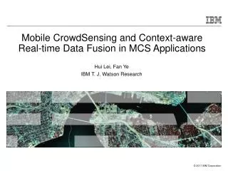Mobile CrowdSensing and Context-aware Real-time Data Fusion in MCS Applications