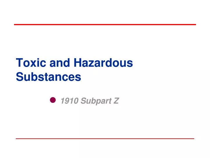 toxic and hazardous substances