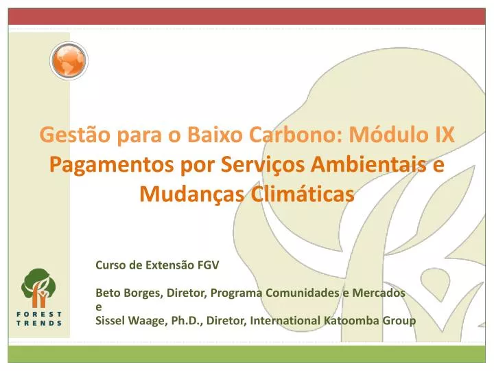 gest o para o baixo carbono m dulo ix pagamentos por servi os ambientais e mudan as clim ticas