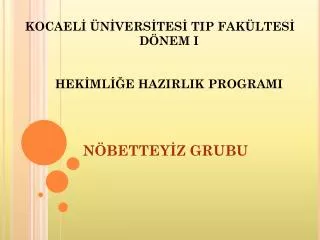 kocael n vers tes tip fak ltes d nem i hek ml e hazirlik programi