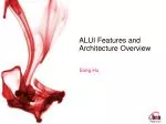 ALUI Features and Architecture Overview - slide 1
