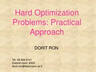 Hard Optimization Problems: Practical Approach