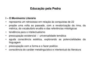 educa o pela pedra