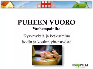 puheen vuoro vanhempainilta