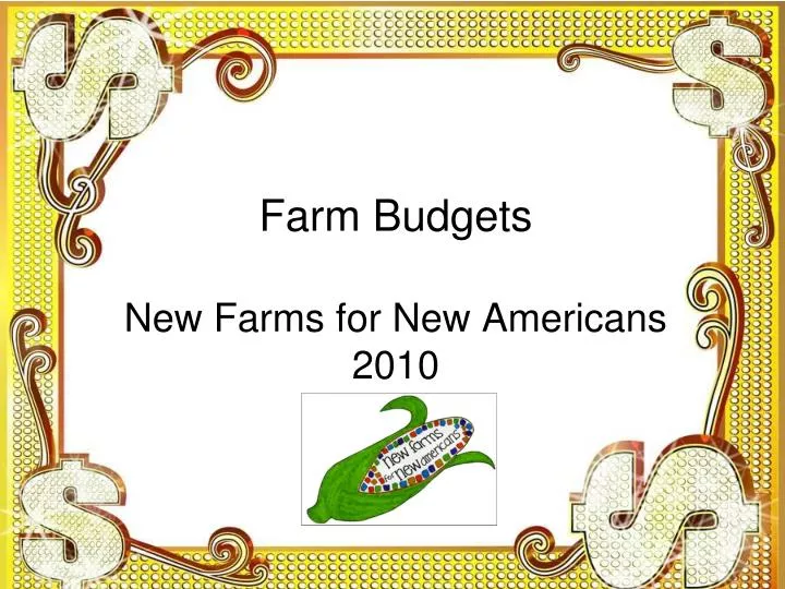 farm budgets new farms for new americans 2010