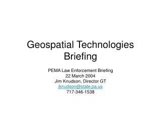 Geospatial Technologies Briefing