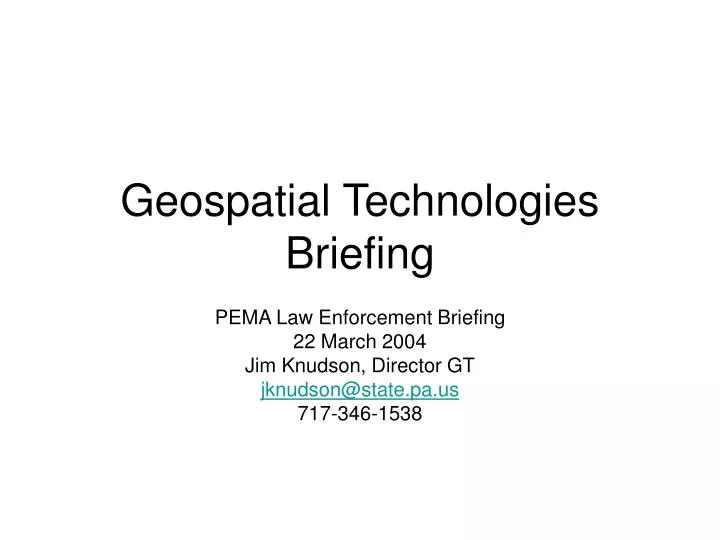geospatial technologies briefing