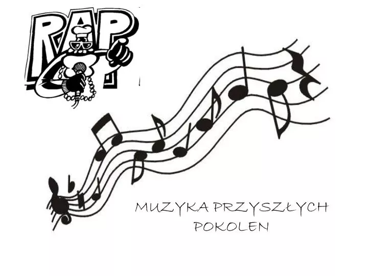 muzyka przysz ych pokolen