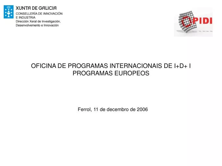 oficina de programas internacionais de i d i programas europeos