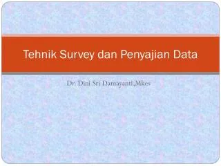 tehnik survey dan penyajian data