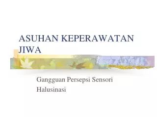 asuhan keperawatan jiwa