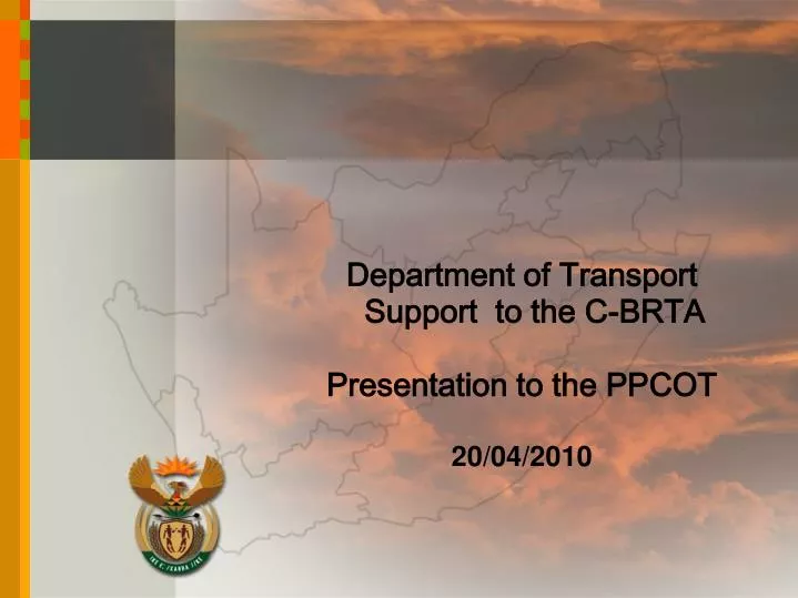 department of transport support to the c brta presentation to the ppcot 20 04 2010