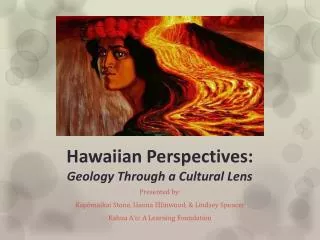 Hawaiian Perspectives: Geology Through a Cultural Lens
