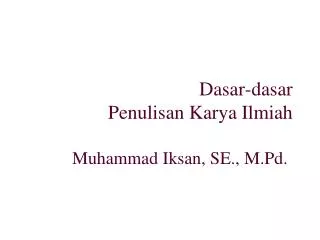 dasar dasar penulisan karya ilmiah