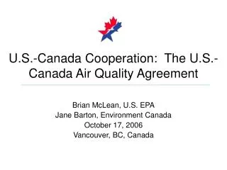 U.S.-Canada Cooperation: The U.S.-Canada Air Quality Agreement