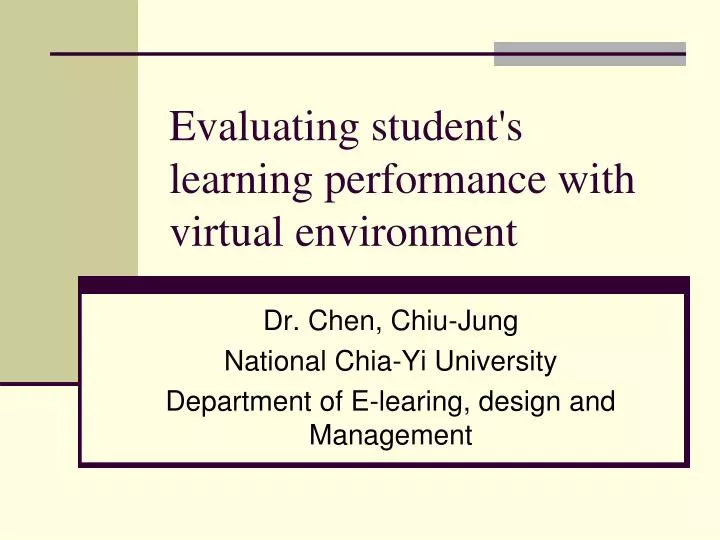 evaluating student s learning performance with virtual environment