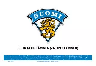 pelin kehitt minen ja opettaminen
