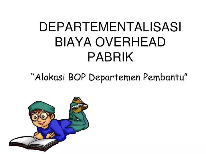 departementalisasi biaya overhead pabrik