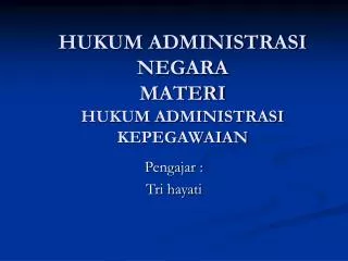 hukum administrasi negara materi hukum administrasi kepegawaian