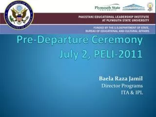 Pre-Departure Ceremony July 2, PELI-2011