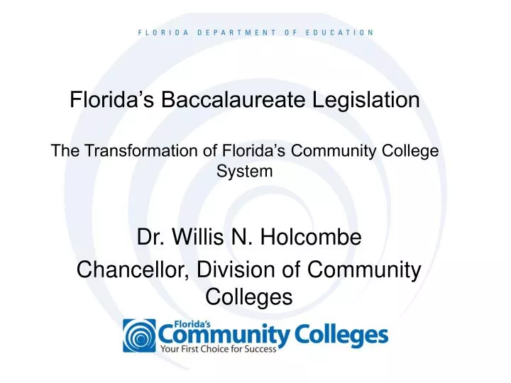 dr willis n holcombe chancellor division of community colleges