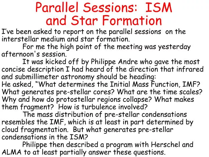 parallel sessions ism and star formation
