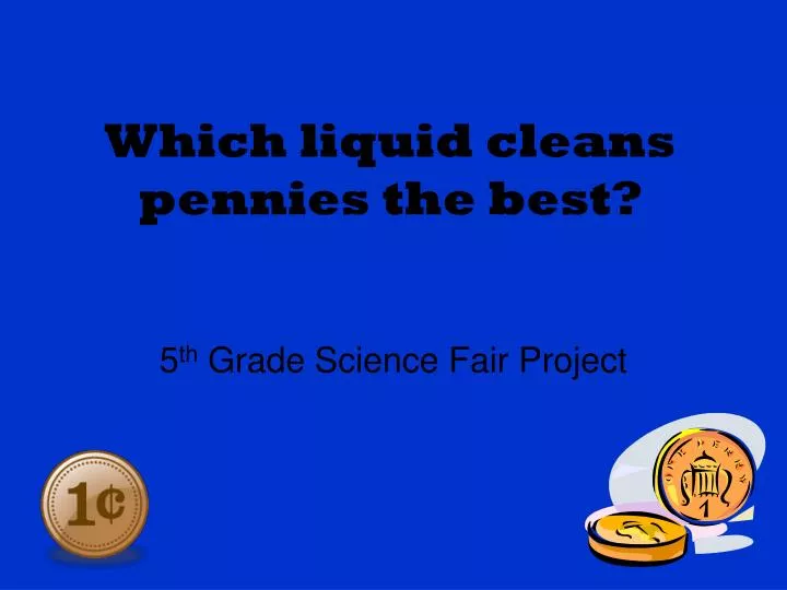 which liquid cleans pennies the best