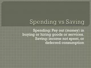 Spending vs Saving