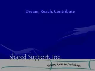 Shared Support, Inc .