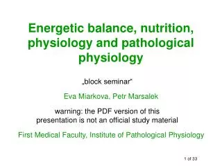 Energetic balance, nutrition, physiology and pathological physiology