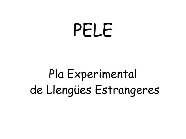 pele pla experimental de lleng es estrangeres