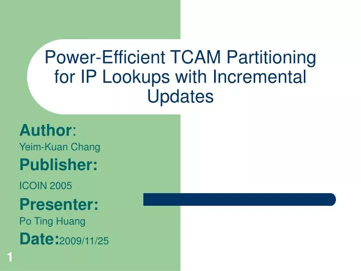 power efficient tcam partitioning for ip lookups with incremental updates