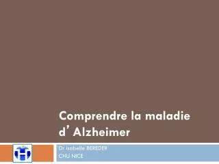 comprendre la maladie d alzheimer