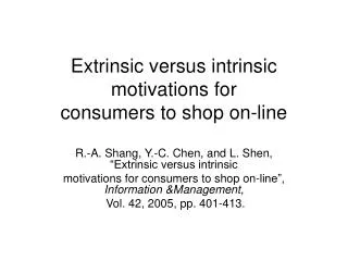 Extrinsic versus intrinsic motivations for consumers to shop on-line