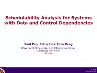 Schedulability Analysis for Systems with Data and Control Dependencies