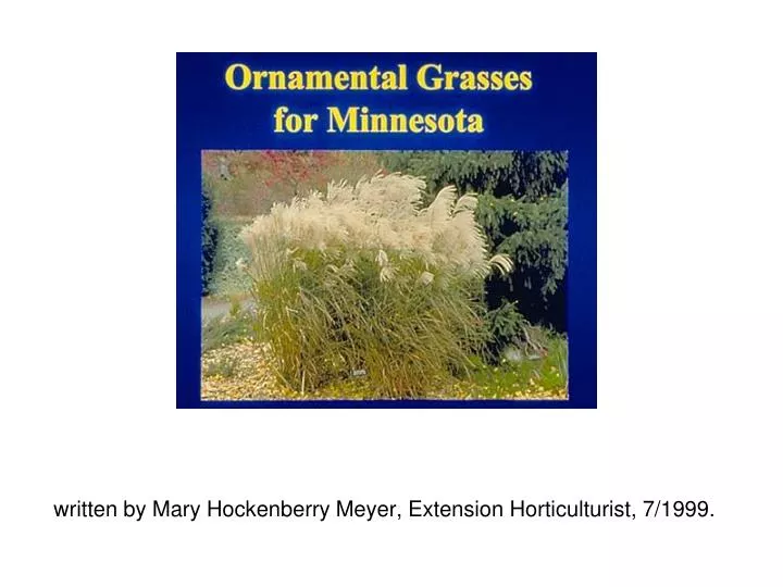 written by mary hockenberry meyer extension horticulturist 7 1999