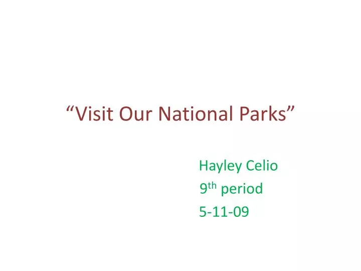 visit our national parks