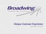 Unique Customer Experience - slide 1