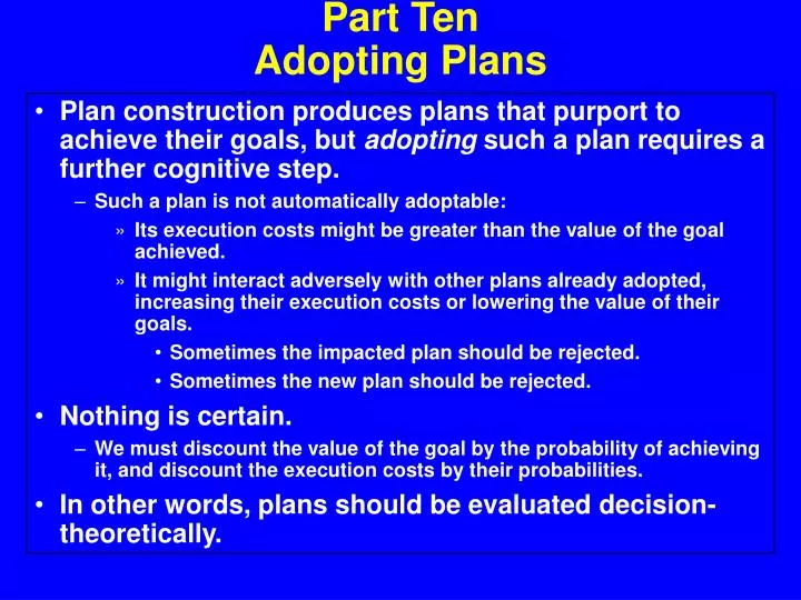 part ten adopting plans